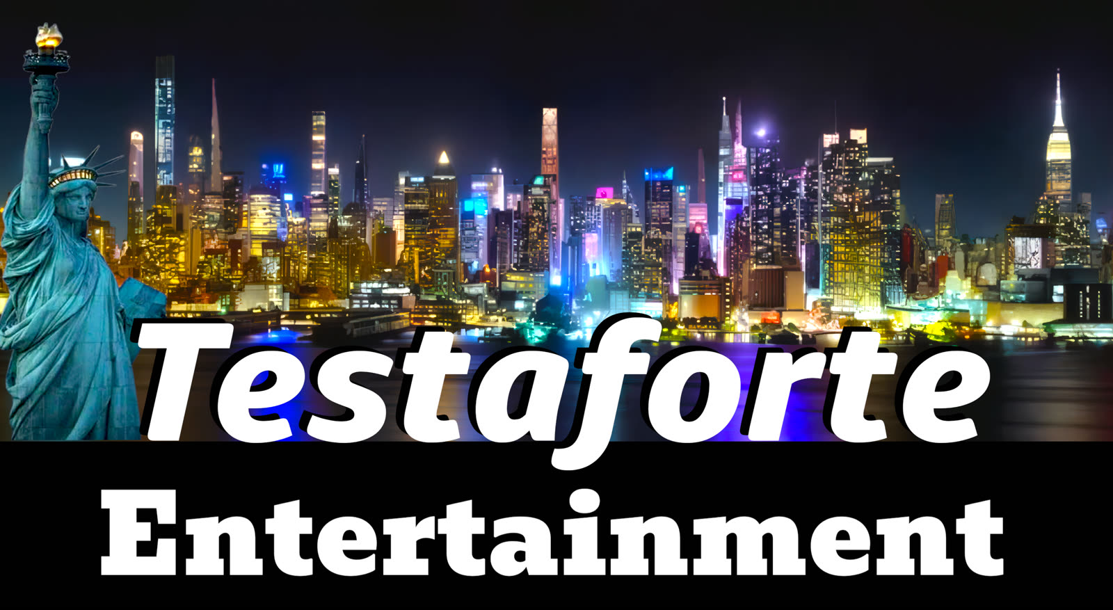 Testaforte Entertainment — New York skyline brand banner